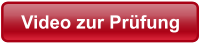 Video zur Prüfung